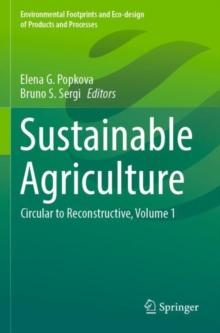 Sustainable Agriculture : Circular to Reconstructive, Volume 1