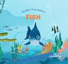 Mindful Consumption: Fish