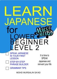 Learn Japanese for Lower Beginner level 2 : Japanese for Lower Beginner, #2