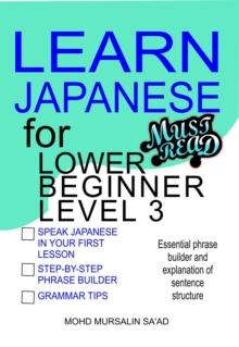 Learn Japanese for Lower Beginner level 3 : Japanese for Lower Beginner, #3