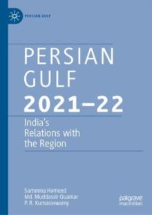 Persian Gulf 202122 : Indias Relations with the Region