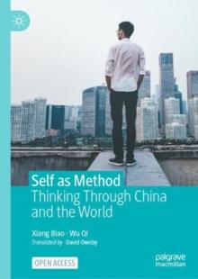 Self as Method : Thinking Through China and the World