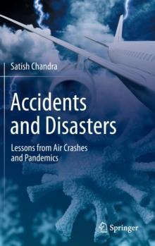 Accidents and Disasters : Lessons from Air Crashes and Pandemics