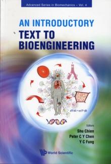 Introductory Text To Bioengineering, An