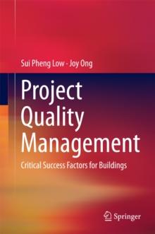 Project Quality Management : Critical Success Factors for Buildings