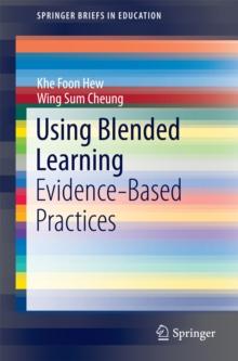 Using Blended Learning : Evidence-Based Practices