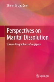 Perspectives on Marital Dissolution : Divorce Biographies in Singapore