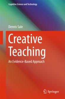 Creative Teaching : An Evidence-Based Approach