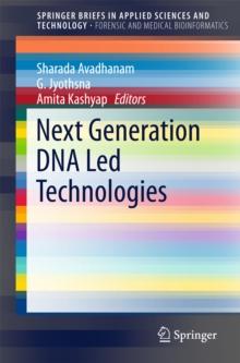 Next Generation DNA Led Technologies