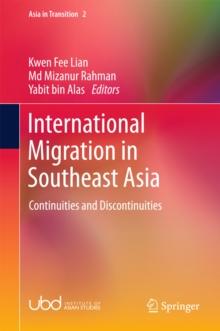 International Migration in Southeast Asia : Continuities and Discontinuities