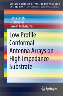 Low Profile Conformal Antenna Arrays on High Impedance Substrate