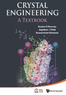 Crystal Engineering: A Textbook