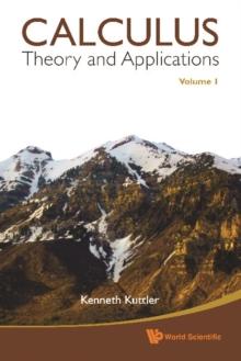 Calculus: Theory And Applications, Volume 1