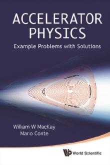 Accelerator Physics: Example Problems With Solutions