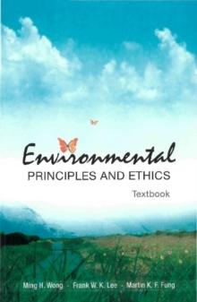 Environmental Principles And Ethics (With Field Trip Guide)