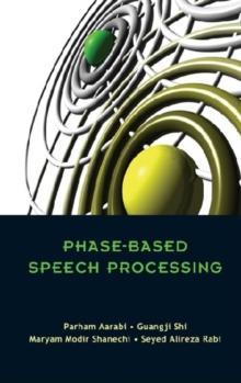 Phase-based Speech Processing