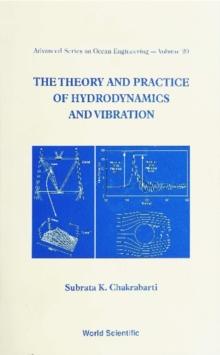 Theory And Practice Of Hydrodynamics And Vibration, The