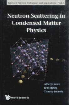 Neutron Scattering In Condensed Matter Physics