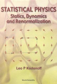 Statistical Physics: Statics, Dynamics And Renormalization