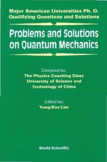 Problems And Solutions On Quantum Mechanics