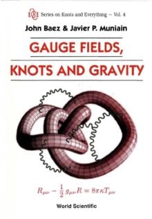 Gauge Fields, Knots And Gravity