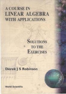 Course In Linear Algebra With Applications: Solutions To The Exercises