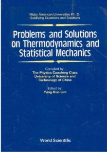 Problems And Solutions On Thermodynamics And Statistical Mechanics