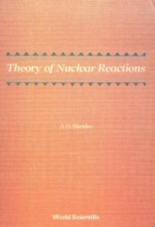 Theory Of Nuclear Reactions