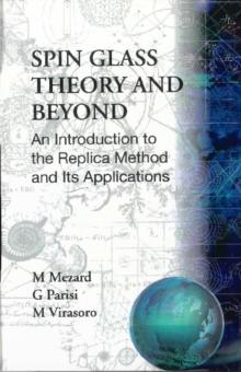 Spin Glass Theory And Beyond: An Introduction To The Replica Method And Its Applications