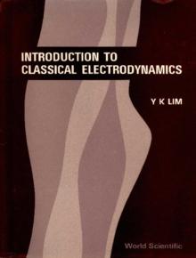 Introduction To Classical Electrodynamics