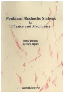 Nonlinear Stochastic Systems In Physics And Mechanics