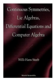 Continuous Symmetries, Lie Algebras, Differential Equations And Computer Algebra