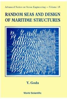 Random Seas And Design Of Maritime Structures (2nd Edition)