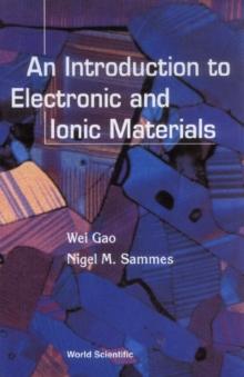 Introduction To Electronic And Ionic Materials, An