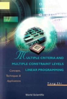 Multiple Criteria And Multiple Constraint Levels Linear Programming: Concepts, Techniques And Applications