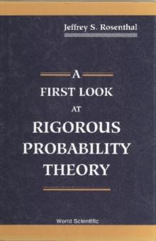 First Look At Rigorous Probability Theory, A