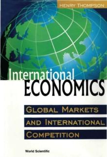 International Economics: Global Markets And International Competition