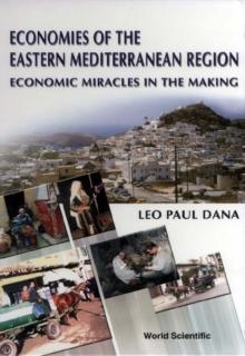 Economies Of The Eastern Mediterranean Region: Economic Miracles In The Making