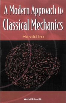 Modern Approach To Classical Mechanics, A