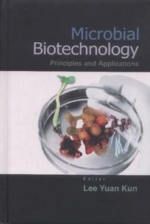 Microbial Biotechnology: Principles And Applications