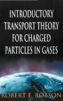 Introductory Transport Theory For Charged Particles In Gases