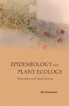 Epidemiology And Plant Ecology: Principles And Applications