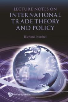 Lecture Notes On International Trade Theory And Policy