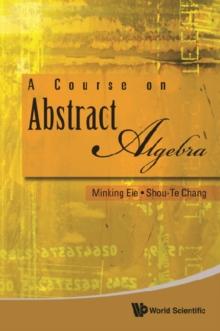 Course On Abstract Algebra, A