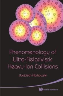 Phenomenology Of Ultra-relativistic Heavy-ion Collisions