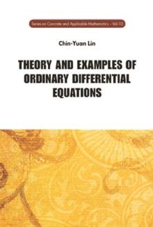 Theory And Examples Of Ordinary Differential Equations