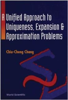 Unified Approach To Uniqueness, Expansion And Approximation Problems, A