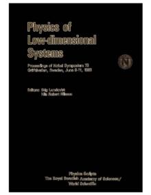 Physics Of Low-dimensional Systems - Proceedings Of Nobel Symposium 73