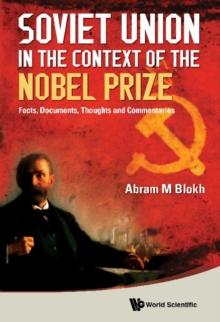 Soviet Union In The Context Of The Nobel Prize: Facts, Documents, Thoughts And Commentaries