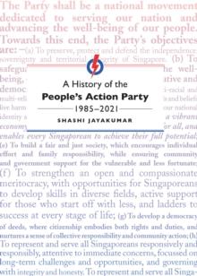 A History of the People's Action Party, 1985-2021